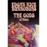 The Gods of Mars by Edgar Rice Burroughs, Science Fiction, Adventure