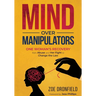 Mind Over Manipulators: One Women's recovery from abuse and her fight to change the law
