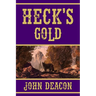 Heck's Gold: Heck and Hope, Book 3