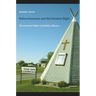 Native Americans and the Christian Right: The Gendered Politics of Unlikely Alliances