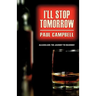 I'll Stop Tomorrow