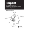 Impact: A Complete Guide to Creating a User Research Practice at Your Organization