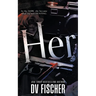 Her: A Plus Size Dark Thriller Romance
