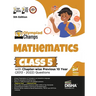 Olympiad Champs Mathematics Class 5 with Chapter-wise Previous 10 Year (2013 - 2022) Questions 5th Edition Complete Prep Guide with Theory, PYQs, Past