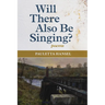 Will There Also Be Singing?: poems