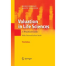 Valuation in Life Sciences: A Practical Guide
