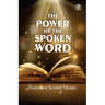 The Power Of The Spoken Word