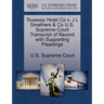 Toxaway Hotel Co V. J L Smathers & Co U.S. Supreme Court Transcript of Record with Supporting Pleadings