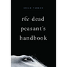 The Dead Peasant's Handbook