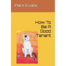 How To Be A Good Tenant