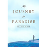 My Journey to Paradise