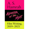 Algorithm of the Night: Film Writing, 2019-2025