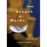 From Breath to Words: . . . a sojourn in haiku