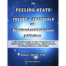 The Feeling-State Theory and Protocols for Behavioral and Substance Addiction: A Breakthrough in the Treatment of Addictions, Compulsions, Obsessions,