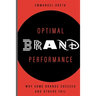 Optimal Brand Performance: Why Some Brands Succeed and Others Fail