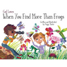 God Loves When You Find More Than Frogs
