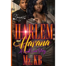 Harlem and Havana: A Hood Love Story