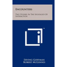 Encounters: Two Studies In The Sociology Of Interaction
