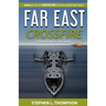Far East Crossfire: "Dueling with the Devil"