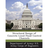 Structural Design of Concrete Lined Flood Control Channels