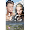 Academic Ambition: An M/M Roommates to Lovers Bisexual Awakening Romance