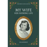 My Wife-Her Shining Life