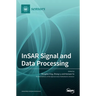 InSAR Signal and Data Processing