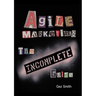Agile Marketing: The Incomplete Guide