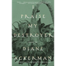 I Praise My Destroyer: Poems