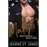 Brothers in Blue: Matt