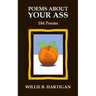 Poems About Your Ass: 184 Poems