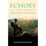 Echoes of the Badge: Stories From a National Park Service Career