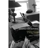 Singing for Nothing: Selected Nonfiction as Literary Memoir