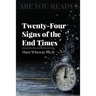Twenty-Four Signs of the End Times