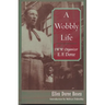 A Wobbly Life: IWW Organizer E. F. Doree