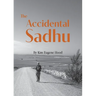 The Accidental Sadhu