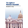 To Light a Roman Scandal