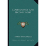 Clairvoyance And Second Sight