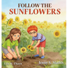 Follow The Sunflowers