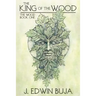The King of The Wood: Book One of THE WOOD