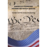 America's Founding Fathers Religious Quotes: Student Of The Great Awakening: Founding Fathers Quotes On Unity