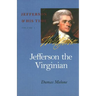 Jefferson the Virginian: Volume 1