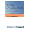 Textual Entanglements: Handke, Bernhard, Rilke, and the Materiality of Literature
