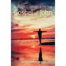 A Study Companion on the Gospel of John: 978-1-63528-116-3