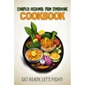 Complex Regional Pain Syndrome Cookbook: Feeding Hope, Nurturing Health