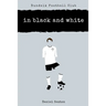 Dundalk Football Club: In Black And White