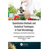Quantitative Methods and Analytical Techniques in Food Microbiology: Challenges and Health Implications