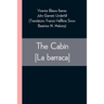 The Cabin [La barraca]