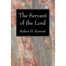 The Servant of the Lord