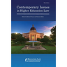 Contemporary Issues in Higher Education Law